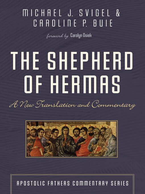 Title details for The Shepherd of Hermas by Michael J. Svigel - Available